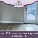 Expert Full move out cleaning service in Austin, TX
