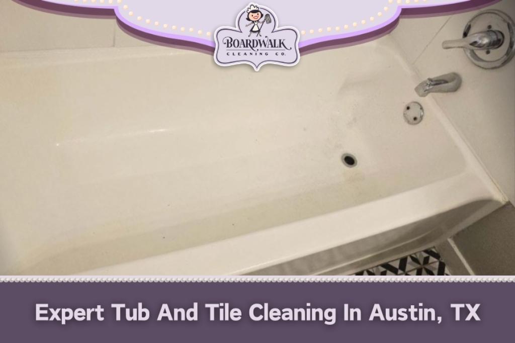 Expert Tub And Tile Cleaning In Austin, TX