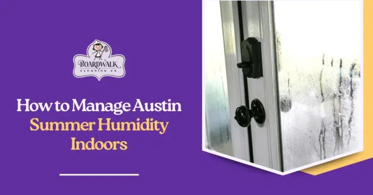 42 How to Manage Austin Summer Humidity Indoors