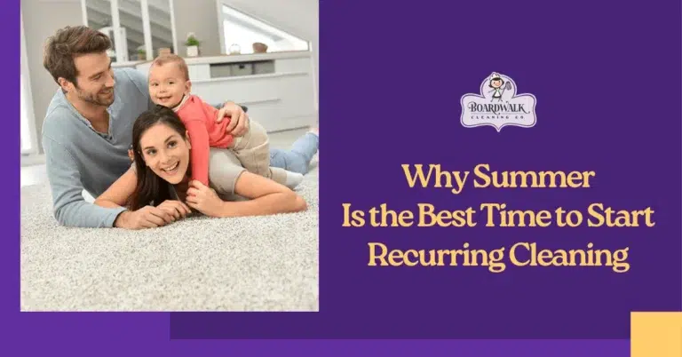 Best Time to Start Recurring Cleaning