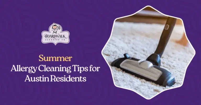 summer allergy cleaning Austin, reduce summer dust and pollen